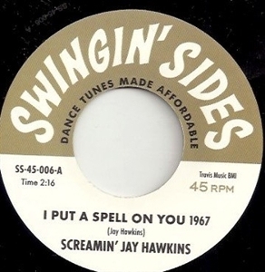 7-I Put a Spell On You 1967/My Soul Baby by Rhyt, Screamin' Jay Ha...