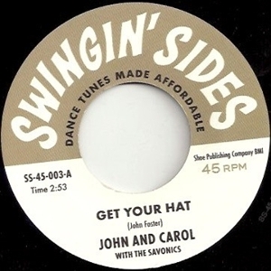 7-Get Your Hat / I Did the Funky Broadway by John & Carol With ...