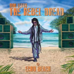 Don Letts: the Rebel Dread by Various