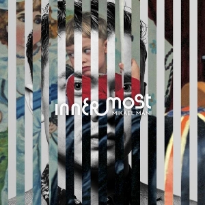 Innermost by Mani, Mikael