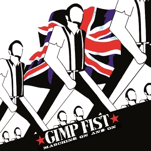 Marching On and On by Gimp Fist
