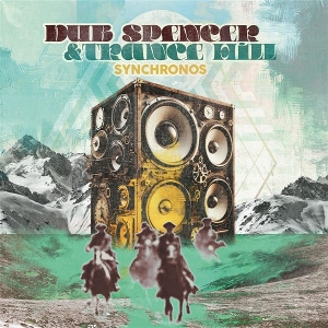 Synchronos by Dub Spencer & Tran...
