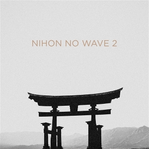Nihon No Wave 2