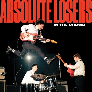 In the Crowd by Absolute Losers