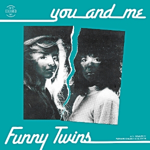 You and Me by Funny Twins