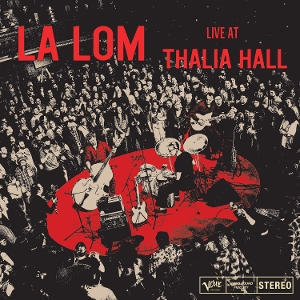 Live At Thalia Hall by La Lom