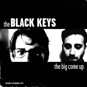 Big Come Up by Black Keys, the