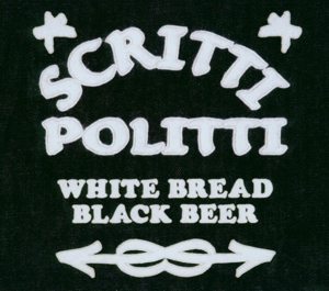 White Bread Black Beer by Scritti Politti