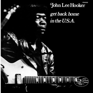 Get Back Home In the Usa by John Lee Hooker