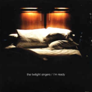 7-I'm Ready by Twilight Singers