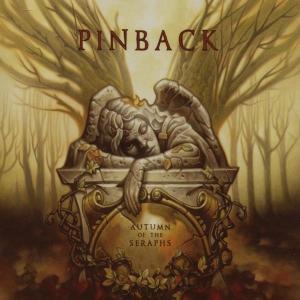 Autumn of the Seraphs by Pinback
