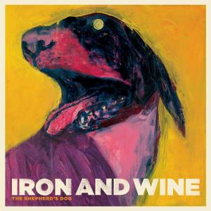 Shepherd's Dog by Iron & Wine