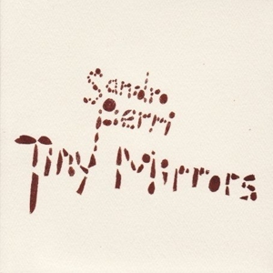 Tiny Mirrors by Perri, Sandro