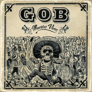 Muertos Vivos by Gob