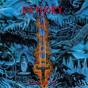 Blood On Ice by Bathory