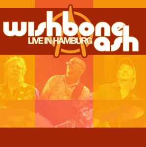 Live In Hamburg by Wishbone Ash