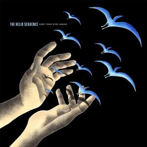 Keep Your Eyes Ahead (Deluxe) by Helio Sequence