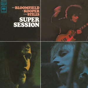 Super Session by Bloomfield, Kooper and...