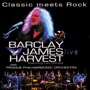 Classic Meets Rock by Barclay James Harvest