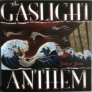 Sink or Swim by Gaslight Anthem, the