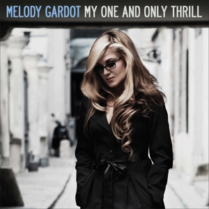 My One and Only Thrill by Melody Gardot