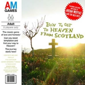 How To Get To Heaven From by Moffat, Aidan