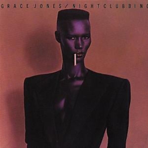 Nightclubbing by Grace Jones