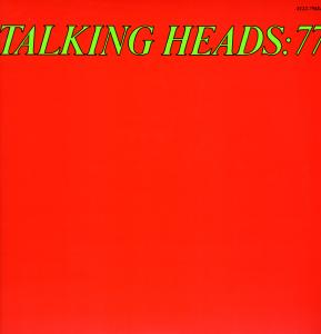 Talking Heads: 77 by Talking Heads