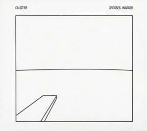 Grosses Wasser by Cluster