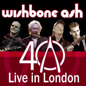40th Anniversary Concert - Liv by Wishbone Ash