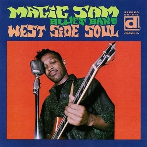 West Side Soul by Magic Sam