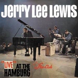 Live At the Starclub Hamburg by Lewis, Jerry Lee