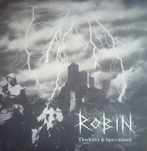 Thunder & Speedumb by Robin