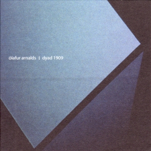 Dyad 1909 by Arnalds, Olafur