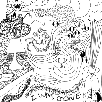 I Was Gone