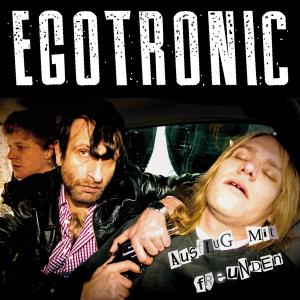 Ausflug Mit Freunden by Egotronic