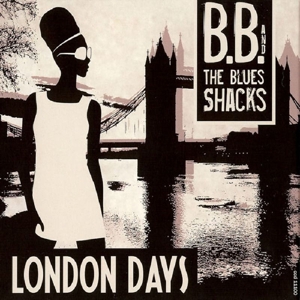 London Days by B.B. & the Blues S...