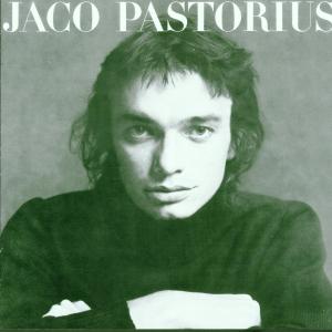 Jaco Pastorius by Pastorius, Jaco