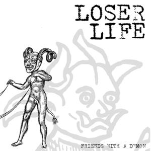 Friends With a Demon by Loser Life