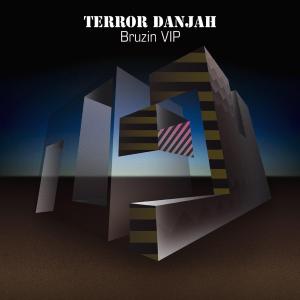 Bruzin Vip by Terror Danjah