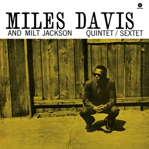 Miles Davis & Milt Jackson Quintet/Sextet by Davis, Miles