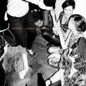 Komm Vorbie Ep by Herpes