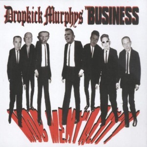 Split / Mob Mentality by Dropkick Murphys & the Business