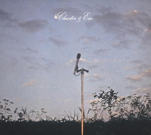 Cluster & Eno by Cluster & Eno