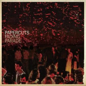 Fading Parade by Papercuts