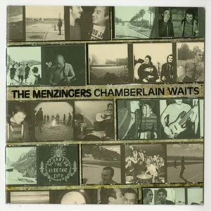 Chamberlain Waits by Menzingers