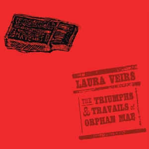Triumphs & Travails of by Veirs, Laura