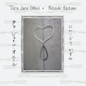 Tara Jane O'Neil & Nikaido Kazumi
