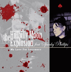 My Love, For Evermore by Hillbilly Moon Explosion
