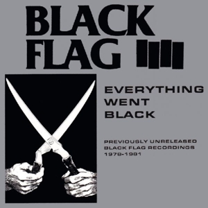 Everything Went Black by Black Flag